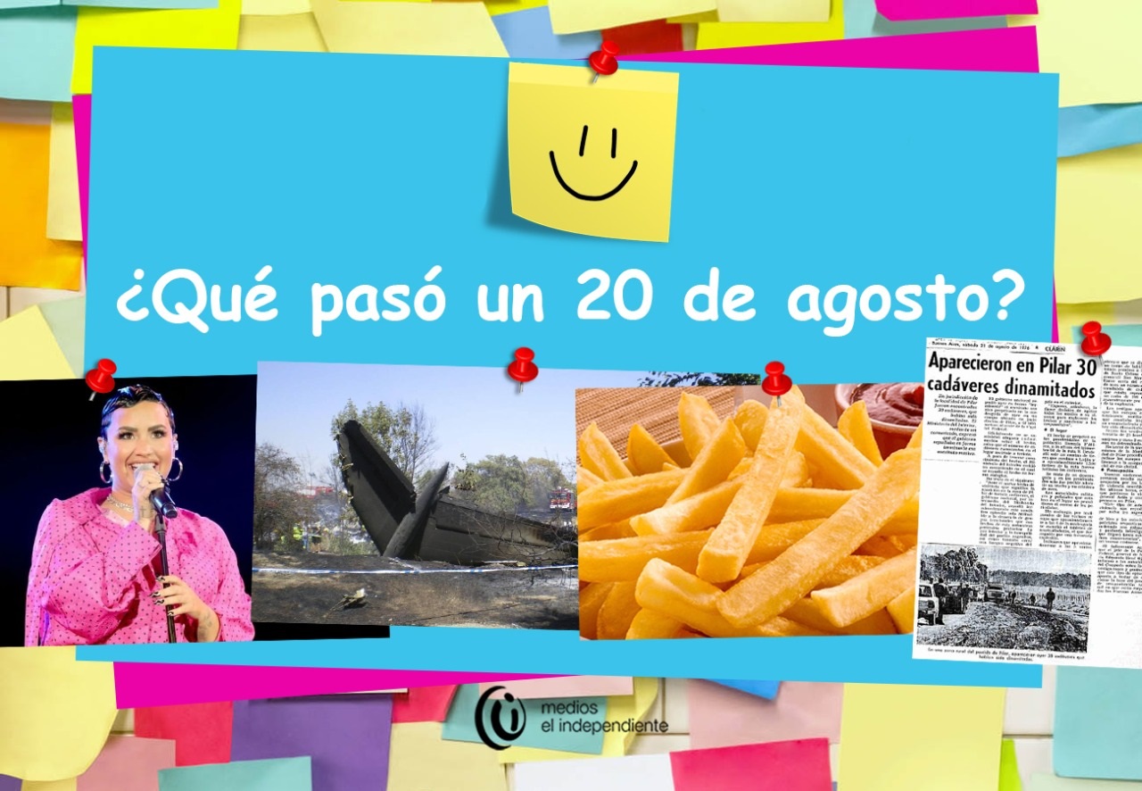 Efemérides de hoy: qué pasó un 20 de agosto